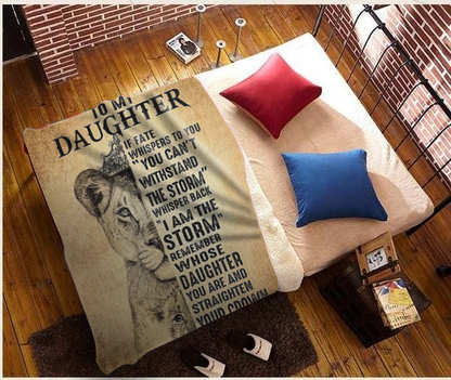 GIFT FOR DAUGHTER - REMEMBER WHOSE DAUGHTER YOU ARE, LOVE MOM - COZY PLUSH FLEECE/ULTRA SOFT PREMIUM SHERPA