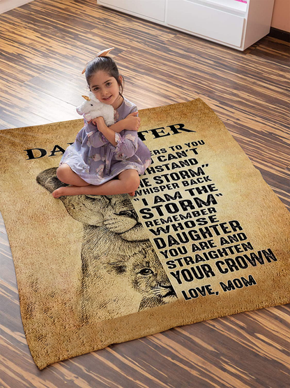 GIFT FOR DAUGHTER - REMEMBER WHOSE DAUGHTER YOU ARE, LOVE MOM - COZY PLUSH FLEECE/ULTRA SOFT PREMIUM SHERPA