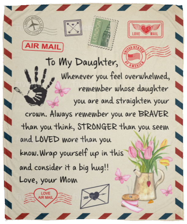 BEST SELLER ❤️🎁 TO MY DAUGHTER -  COZY PLUSH FLEECE/PREMIUM SHERPA BLANKET